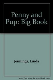 PENNY AND PUP: BIG BOOK