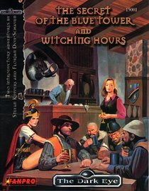 The Secret of the Blue Tower and Witching Hours (Dark Eye)