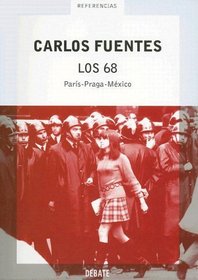 Los 68 : Paris-Praga-Mexico (Spanish)