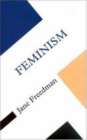 Feminism (Concepts in the Social Sciences)