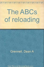 The abc's of reloading