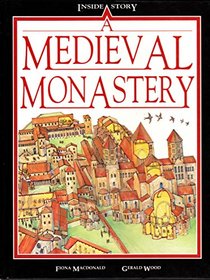 A Medieval Monastery (Inside Story S.)
