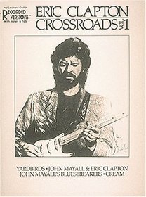 Eric Clapton - Crossroads Vol. 1* (Eric Clapton Vol. 1)