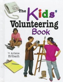 The Kids' Volunteering Book (Kids' Ventures)