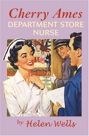 Cherry Ames, Department Store Nurse (Cherry Ames Nurse Stories)