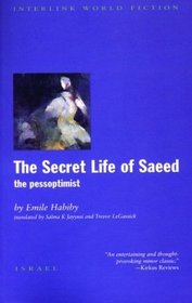 The Secret Life of Saeed: The Pessoptimist (Emerging Voices: New International Fiction Series)