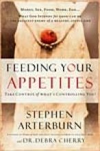 Feeding Your Appetites with Bonus Seminar DVD: Take Control of What's Controlling You!