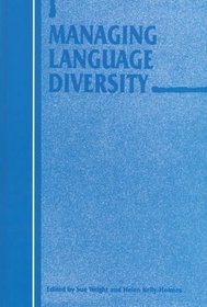 Managing Language Diversity (Current Issues in Language and Society Monographs)