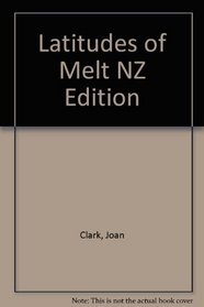 Latitudes of Melt NZ Edition