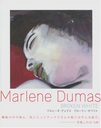 Marlene Dumas: Broken White