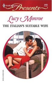 The Italian's Suitable Wife (Italian Husbands) (Harlequin Presents, No 2425)