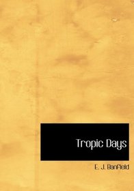 Tropic Days (Large Print Edition)