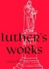Luther's Works, Volume 25: Lectures on Romans, Glosses and Schoilia (Luther's Works)