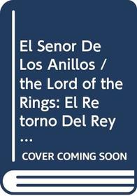 Retorno del Rey (Return of the King) (Lord of the Rings (Spanish))