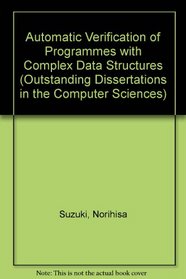 AUTO VERIFICATION PROGRAMS (Outstanding Dissertations in the Computer Sciences)