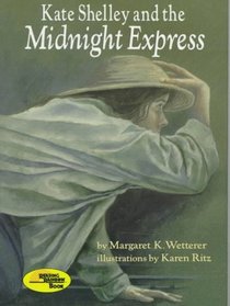 Kate Shelley and the Midnight Express (On My Own Books)