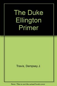 The Duke Ellington Primer