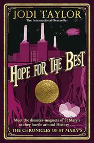Hope for the Best (Chronicles of St Mary's, Bk 10)
