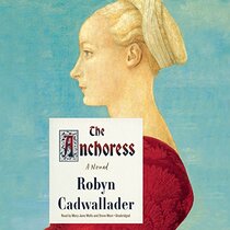 The Anchoress: Library Edition