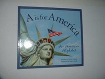 A Is for America: An American Alphabet