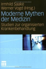 Moderne Mythen der Medizin