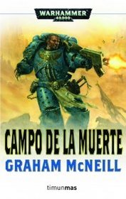 Campo de la Muerte (The Killing Ground) (Warhammer 40,000: Ultramarines, Bk 4) (Spanish Edition)