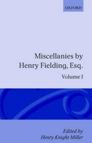 Miscellanies by Henry Fielding, Esq.: v.1 (Wesleyan Edition of the Works of Henry Fielding) (Vol 1)