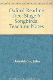 Oxford Reading Tree: Stage 6: Songbirds: Teaching Notes
