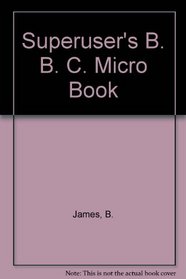The Superusers Bbc Micro Book