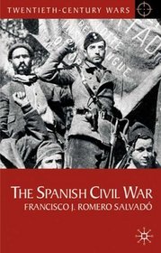 The Spanish Civil War (Twentieth Century Wars)