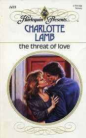 The Threat of Love (Harlequin Presents, No 1435)