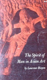 Spirit of Man in Asian Art
