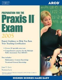 Preparation for the Praxis II Exam 2005 (Praxis II Exam)
