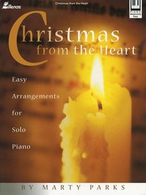 Christmas from the Heart: Easy Arrangements for Solo Piano (Lillenas Publications)