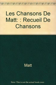 French Songs by Matt: Songbook