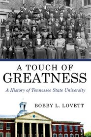 A Touch of Greatness: A History of Tennessee State University (America's Historically Black Colleges and Universities)