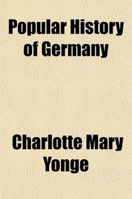 Popular History of Germany