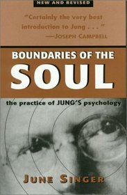 Boundaries of the Soul: The Practice of Jung's Psychology