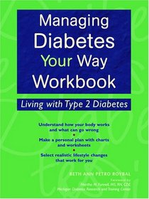 Managing Diabetes Your Way Workbook: Living with Type 2 Diabetes