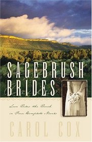 Sagebrush Brides: Love Rules the Ranch in Four Complete Novels