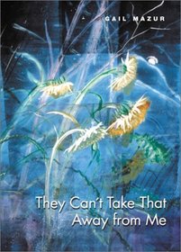 They Can't Take That Away from Me (Phoenix Poets Series)