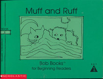 Muff and Ruff (Bob Books for Beginning Readers, Set 1, Book 8)