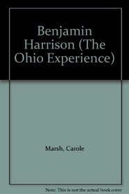 Benjamin Harrison (The Ohio Experience)