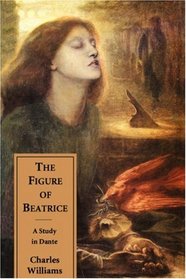 The Figure of Beatrice : A Study in Dante