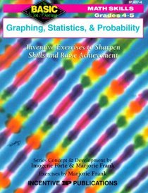 Graphing, Statistics  Probability: Inventive Exercises to Sharpen Skills  Raise Achievement (Basic Not Boring)