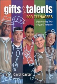 GIFTS & TALENTS FOR TEENAGERS: Discovering Your Unique Strengths
