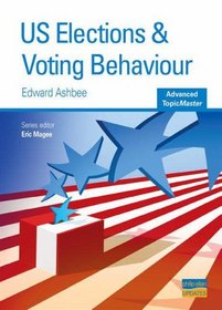 US Elections & Voting Behaviour (Advanced Topicmasters)