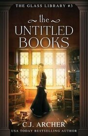 The Untitled Books (Glass Library, Bk 3)