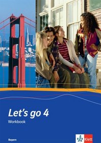 Let's Go 4 - Workbook Bayern. R-Zge