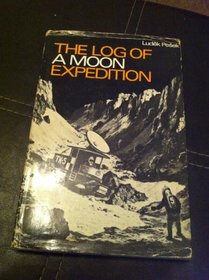 The log of a moon expedition;